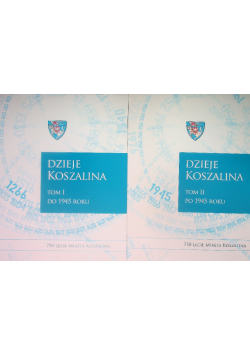 Dzieje Koszalina Tom 1 i 2