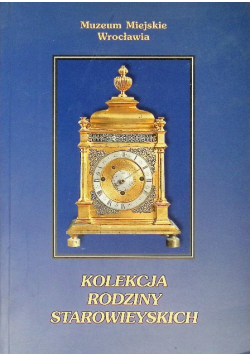 Kolekcja Rodziny Starowieyskich