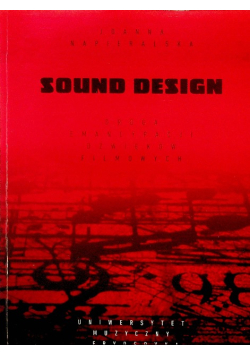 Sound design droga emancypacji dźwięków filmowych