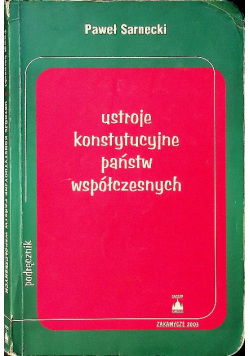 Ustroje konstytucyjne państw współczesnych