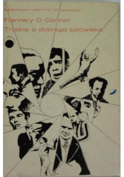 Trudno o dobrego człowieka