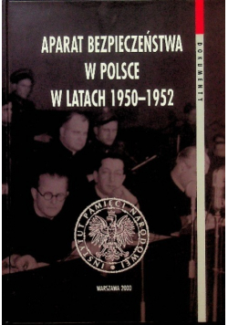 Aparat bezpieczeństwa w Polsce w latach 1950 - 1952