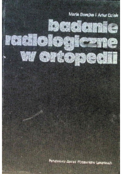Badanie radiologiczne w ortopedii