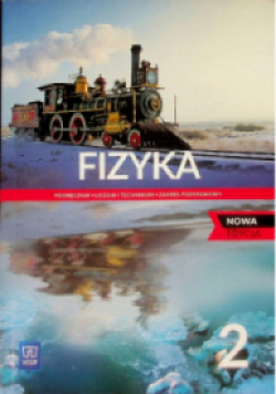 Fizyka Klasa 2 Podręcznik dla Liceum i Technikum Zakres podstawowy
