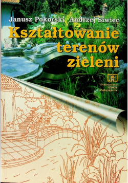 Kształtowanie terenów zieleni