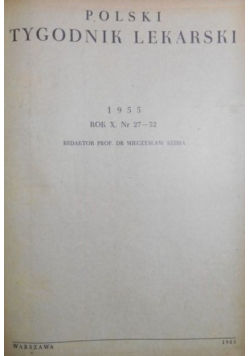 Polski Tygodnik Lekarski Nr 27-52/55
