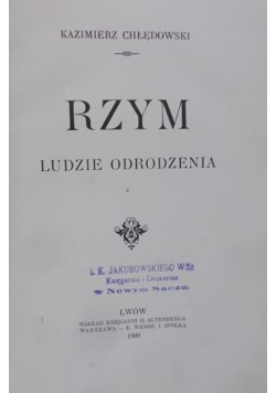Rzym Ludzie Odrodzenia ,1909 r.