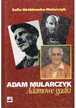 Adam Mularczyk  Adamowe gadki