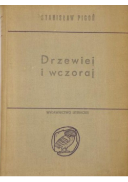 Drzewiej i wczoraj