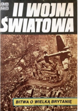 II Wojna Światowa Bitwa o Wielką Brytanie