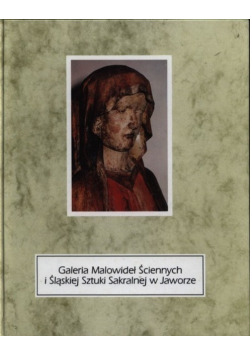 Galeria malowideł ściennych i Śląskiej Sztuki Sakralnej w Jaworze