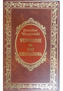 Wyzwolenie, Noc listopadowa