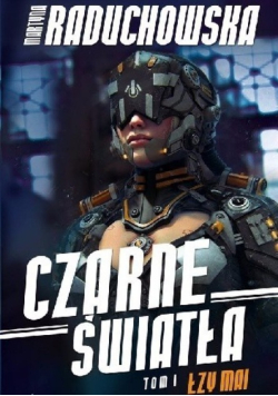 Czarne światła Tom 1 Łzy Mai