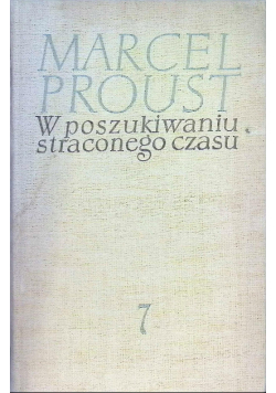 W poszukiwaniu straconego czasu Tom 7