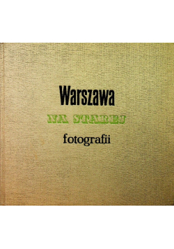 Warszawa na starej fotografii