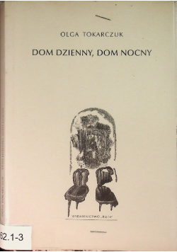 Dom dzienny, dom nocny