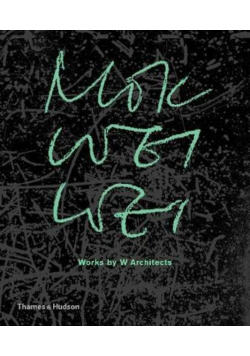 Mok Wei Wei: Works by W Architects
