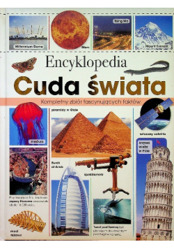 Encyklopedia Cuda świata Kompletny przewodnik po cudach świata
