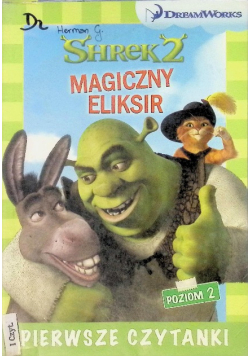 Pierwsze czytanki Shrek 2 Magiczny eliksir