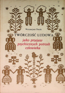 Twórczość ludowa jako przejaw psychicznych potrzeb człowieka