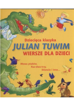 Dziecięca Klasyka Wiersze Dla Dzieci