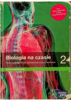 Biologia na czasie 2 Podręcznik dla liceum i technikum Zakres podstawowy