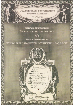 Wchody Miast Litewskich / Wilno Przed Najazdem Moskiewskim 1655 roku