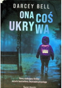 Ona coś ukrywa