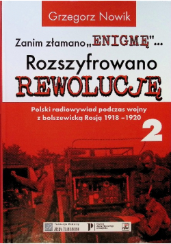 Zanim złamano "Enigmę" Rozszyfrowano Rewolucję 2