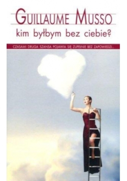 Kim byłbym bez ciebie