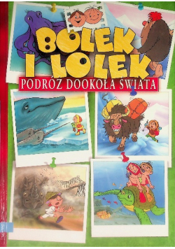 Bolek i Lolek Podróż dookoła świata