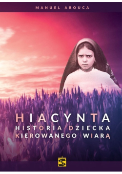 Historia dziecka kierowanego wiarą
