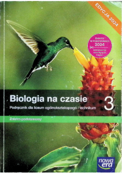 Biologia na czasie 3 Podręcznik dla liceum ogólnokształcącego i technikum Zakres Podstawowy