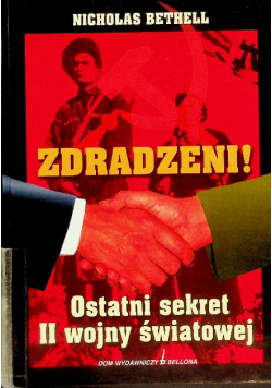 Zdradzeni Ostatni sekret II wojny światowej