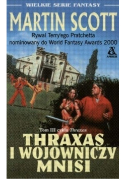 Thraxas Tom III Thraxas  i wojowniczy mnisi