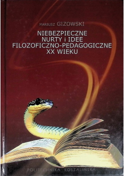 Niebezpieczne Nurty I Idee Filozoficzno-Pedagogiczne XX wieku