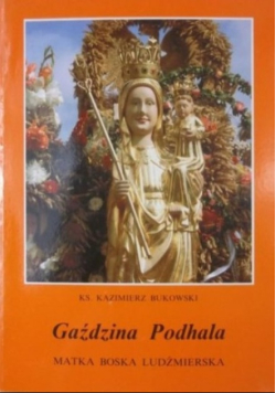 Gaździna Podhala Matka Boska Ludźmierska