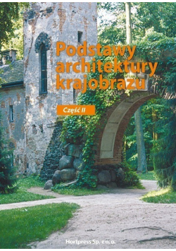 Podstawy architektury krajobrazu Część II
