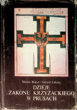 Dzieje zakonu krzyżackiego w Prusach