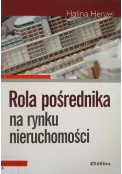 Rola pośrednika na rynku nieruchomości