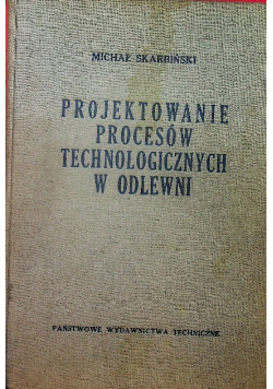 Projektowanie Procesów Technologicznych w Odlewni