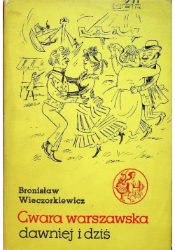 Gwara Warszawska dawniej i dziś