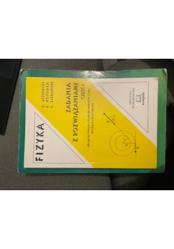 Fizyka Zadania z rozwiązaniami cz. 1