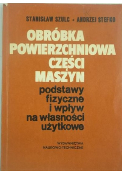Obróbka powierzchniowa części maszyn