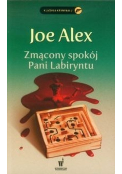 Zmącony spokój Pani Labiryntu