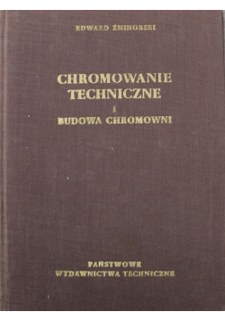 Chromowanie techniczne i budowa chromowni
