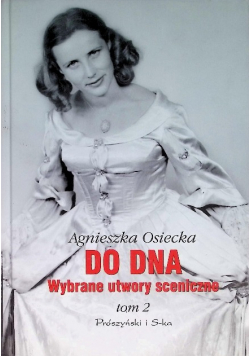 Do dna Wybrane utwory sceniczne Tom 2