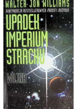 Upadek imperium strachu wojna