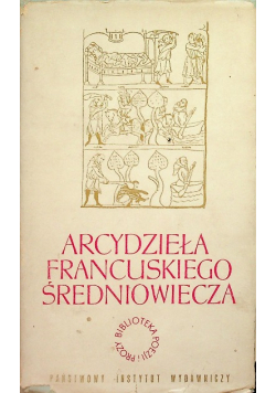 Arcydzieła francuskiego średniowiecza
