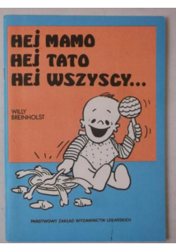 Hej mamo, hej tato, hej wszyscy